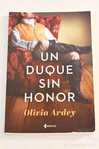 Bücher: Un duque sin honor: Ardey, Olivia.- Ardey, Olivia